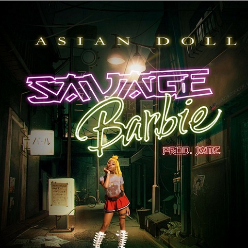 Savage Barbie Lyrics Asian Doll | Doll Szn
