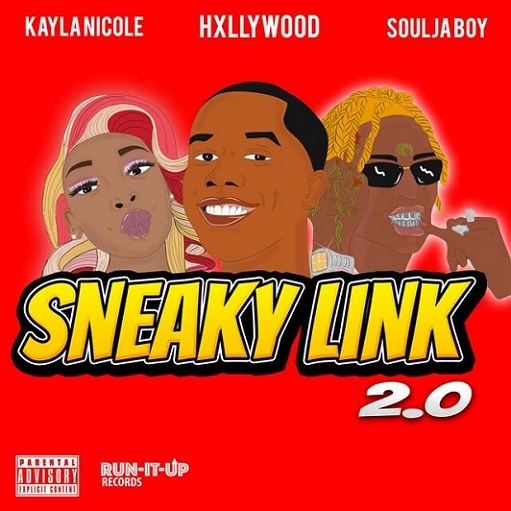 Sneaky Link 2.0 Lyrics HXLLYWOOD, Soulja Boy
