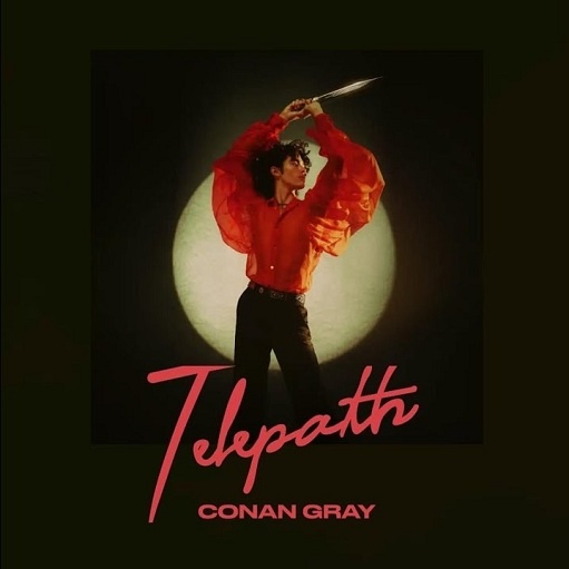Telepath Lyrics Conan Gray | 2021 Song