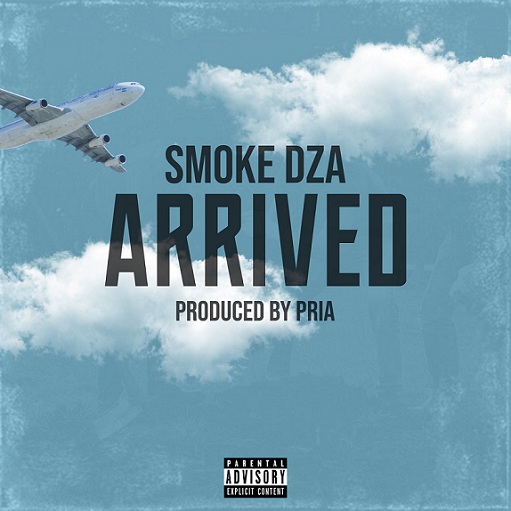 Arrived Lyrics Smoke DZA
