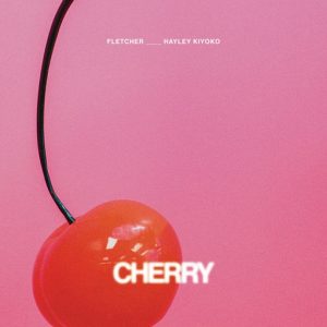 Cherry Lyrics FLETCHER