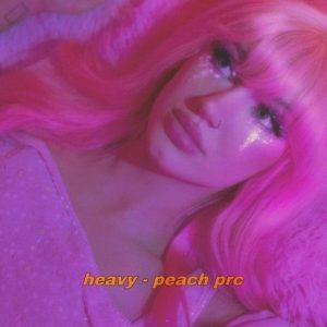 Heavy Lyrics Peach PRC