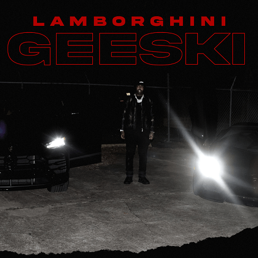 Lamborghini Geeski Lyrics EST Gee