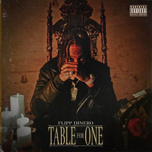 For You Lyrics Flipp Dinero | Table For One
