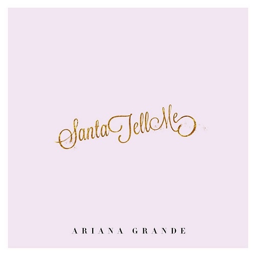 Santa Tell Me (Dirty Version) Lyrics Ariana Grande