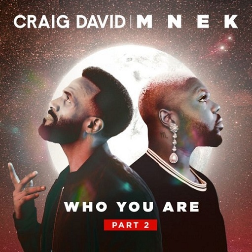 Who You Are Part 2 Lyrics Craig David & MNEK