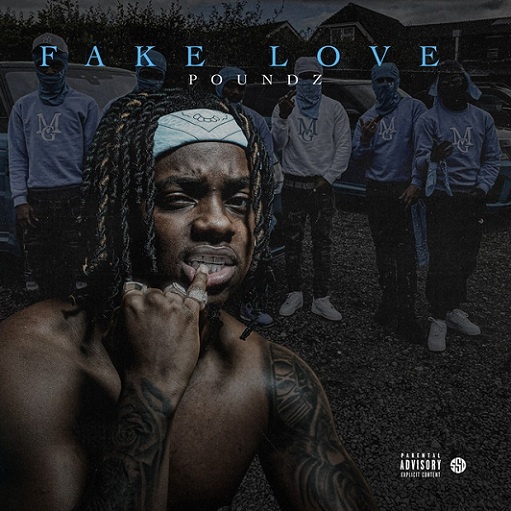 Fake Love Lyrics Poundz | 2021 Song