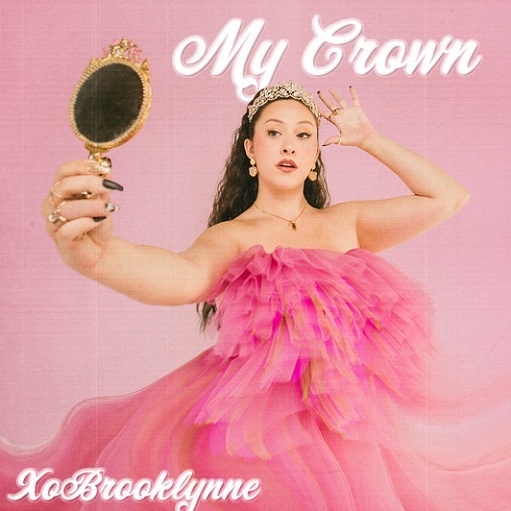 My Crown Lyrics XoBrooklynne