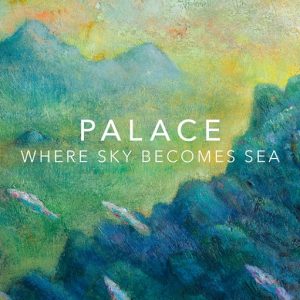Where Sky Becomes Sea Lyrics Palace