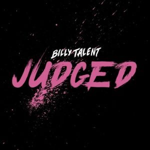Judged Lyrics Billy Talent