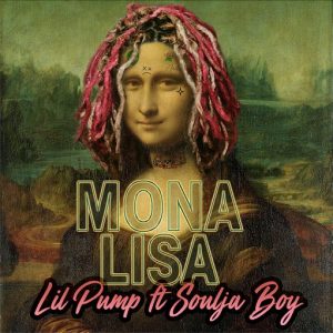 Mona Lisa Lyrics Lil Pump