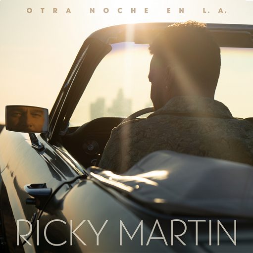 Otra Noche en L.A. Letra Ricky Martin