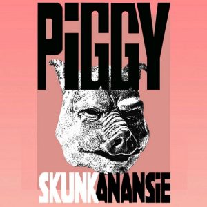 Piggy Lyrics Skunk Anansie