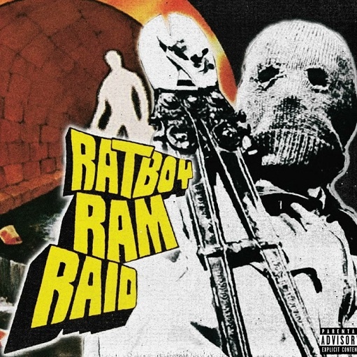 Ram Raid Lyrics RAT BOY