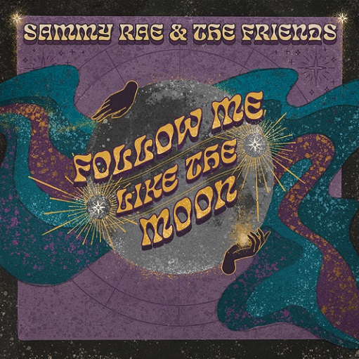 ​​​​Follow Me Like The Moon Lyrics Sammy Rae