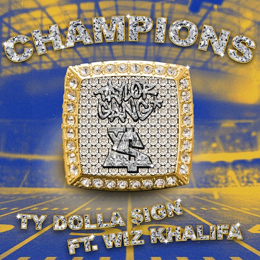 Champions Lyrics Ty Dolla Sign ft. Wiz Khalifa