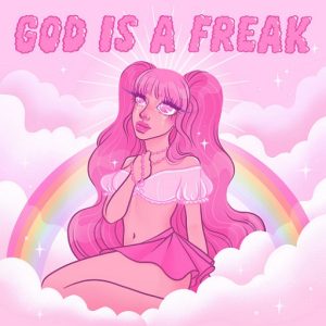 God Is A Freak Lyrics Peach PRC