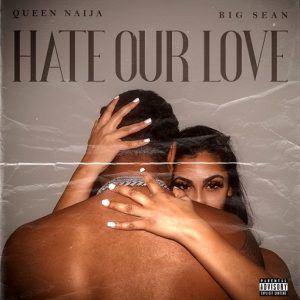 Hate Our Love Lyrics Queen Naija