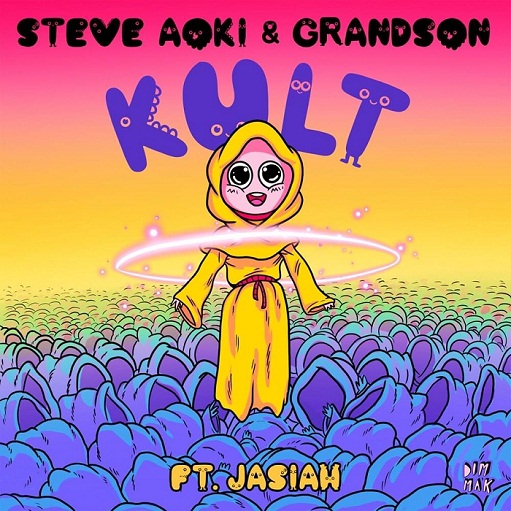 Kult Lyrics Steve Aoki & grandson ft. Jasiah