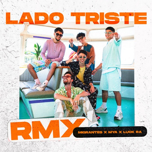 Lado Triste Remix Letra Migrantes, MYA