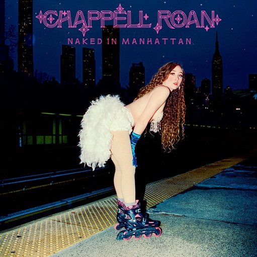 Naked in Manhattan Lyrics Chappell Roan