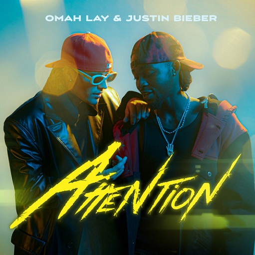 Attention Lyrics Omah Lay & Justin Bieber