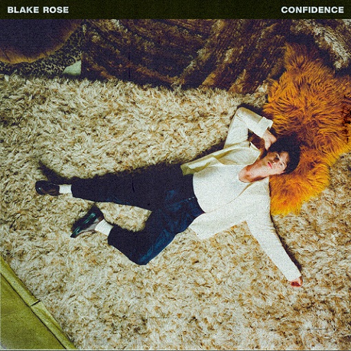 Confidence Lyrics Blake Rose