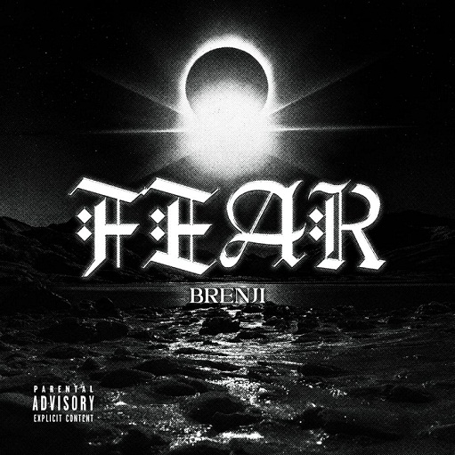 Fear Lyrics Brenji | 2022 Song