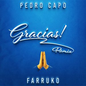 Gracias Remix Letra Pedro Capó