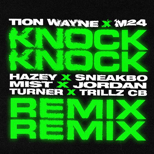 Knock Knock Remix Lyrics Tion Wayne & M24