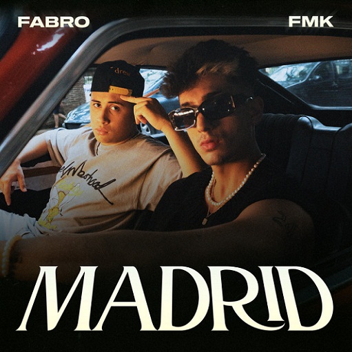 Madrid Letra FABRO & FMK | Canción 2022