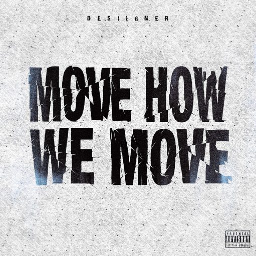 Move How We Move Lyrics Desiigner