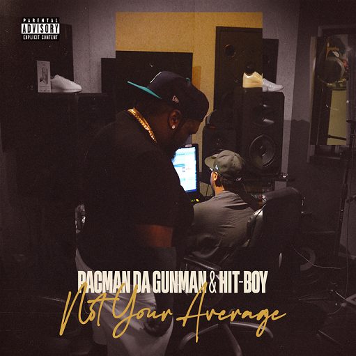 Not Your Average Lyrics Pacman da Gunman