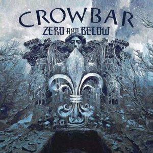 Zero and Below Lyrics Crowbar
