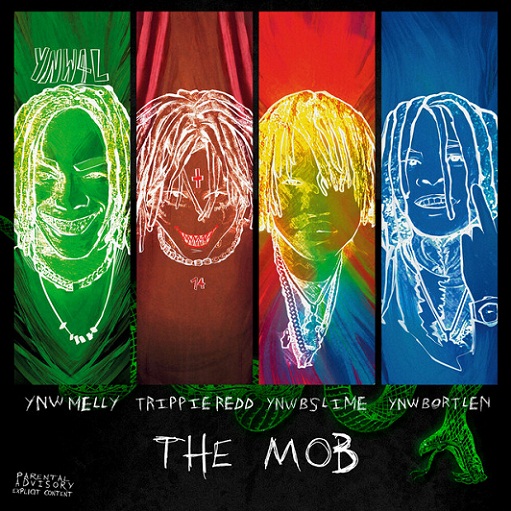 The Mob Lyrics YNW Melly ft. Trippie Redd