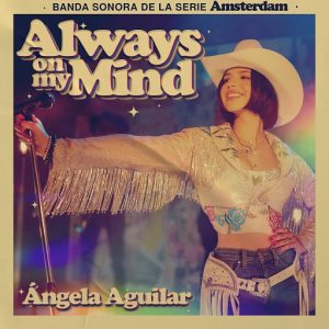 Always On My Mind Lyrics Ángela Aguilar