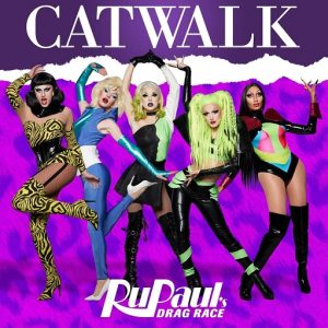 Catwalk Lyrics RuPaul’s