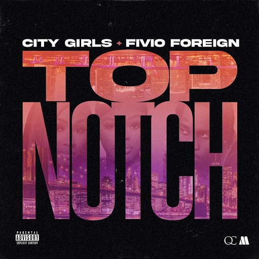 Top Notch Lyrics City Girls