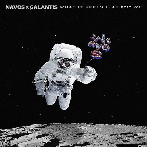 What It Feels Like Lyrics Navos & Galantis