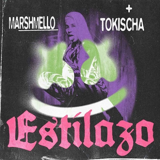 ​​​​Estilazo Letra Marshmello & Tokischa | Joytime IV
