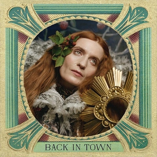 Back In Town Lyrics Florence + the Machine | Dance Fever