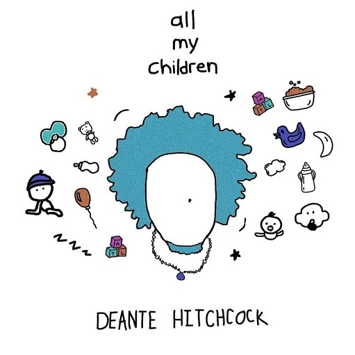All My Children Lyrics Deante’ Hitchcock