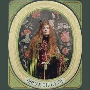 Dream Girl Evil Lyrics Florence + the Machine