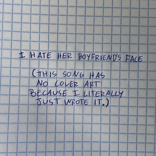 I Hate Her Boyfriend’s Face Lyrics PmBata