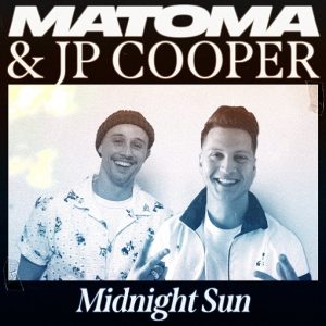 Midnight Sun Lyrics Matoma