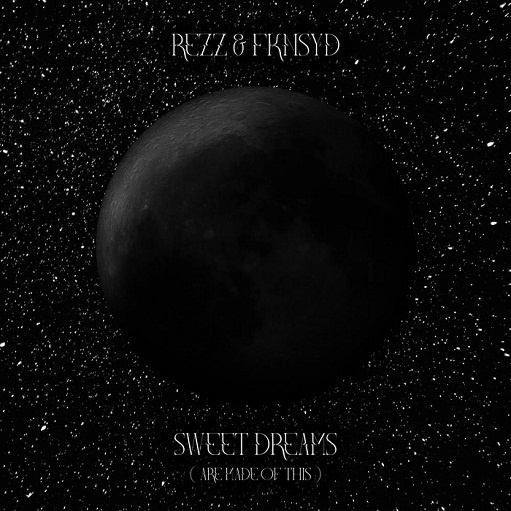 Sweet Dreams (Are Made of This) Lyrics Rezz