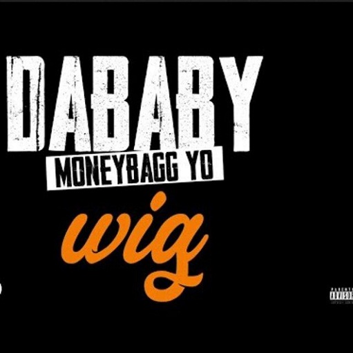WIG Lyrics DaBaby & Moneybagg Yo | Masterpiece