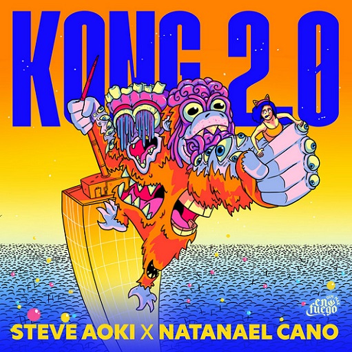 ​​​​Kong 2.0 Letra Steve Aoki & Natanael Cano
