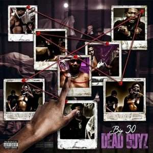 Dead Guyz Lyrics BIG30