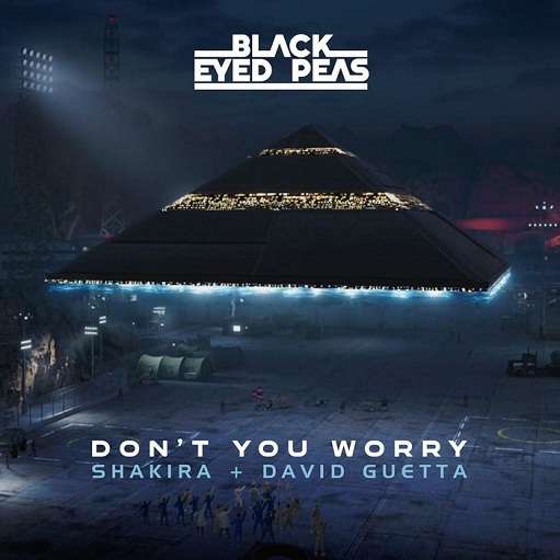 Don't You Worry Lyrics Black Eyed Peas
